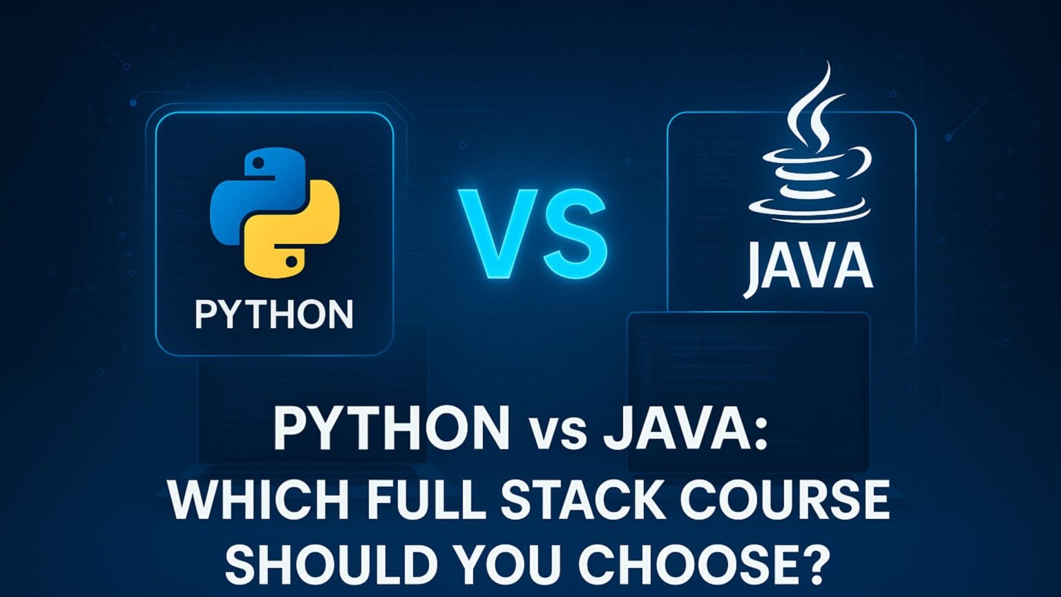 Python vs Java: The Ultimate Comparison Guide - APEC IT Training